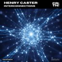 Henry Caster - Interconnections