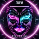 DR:EW - Bust A Click