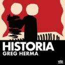 Greg Herma - Historia