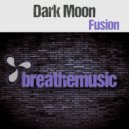 Dark Moon - Fusion