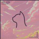 Mike Kohl - Taste of You