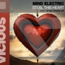 Mind Electric - Steal This Heart