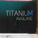 Avolaye - TITANIUM