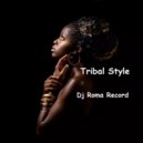 Dj Roma Record - Tribal Style 4