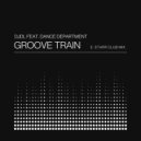 DJDL Ft. Dance Department - Groove Train