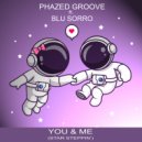 Phazed Groove - You & Me (Star Steppin')