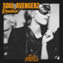 Soul Avengerz - Reachin'