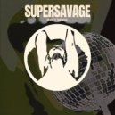 Supersavage - Dirty Minds