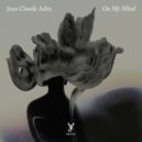 Jean Claude Ades - On My Mind