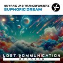 SkyRaid UK & Tranceformerz - Euphoric Dream