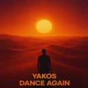 YAKOS - Dance Again