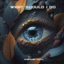 WabiSabi Radio - What Should I Do