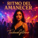 TechnoGitano - Ritmo Del Amanecer