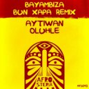Aytiwan, Oluhle - Bayambiza