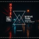 Steve Tosi - Gimme The Night