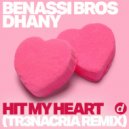 Benassi Bros., Dhany - Hit My Heart