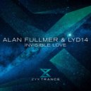 Alan Fullmer & Lyd14 - Invisible Love