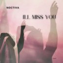 Noctiva - I'll Miss You