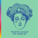 Martin Cozar - My Mind