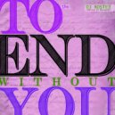 Edivanich - to the end without you