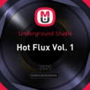Underground Studio - Hot Flux Vol. 1