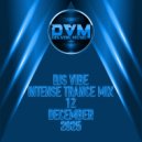 Djs Vibe - Intense Trance Mix 12 (December 2025)