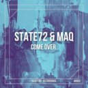 State72 & MAQ - Come Over