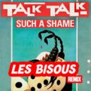 Talk Talk - Such A Shame