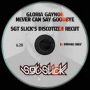 Gloria Gaynor - Never Can Say Goodbye