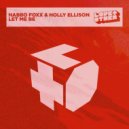 Habbo Foxx, Holly Ellison - Let Me Be