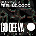 Danny Slim - Feeling Good