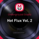 Underground Studio - Hot Flux Vol. 2