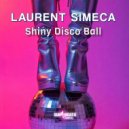 Laurent Simeca - Shiny Disco Ball