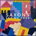 Saxons - Set Me Free