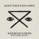 Railroad Earth & Daniel Donato - Keep Your Eyes Open ()