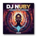 DJ NUBY - THROUGH THE Sorrow ()