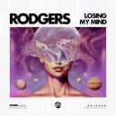 Rodgers - Losing My Mind ()