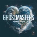 GhostMasters - We're All Human