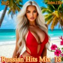 John.L1fe - Russian Hits Mix - 18 (2025) (Mix)