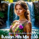 John.L1fe - Russian Hits Mix 16 (2025) (Mix)