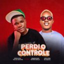 Menilson Rei Do Nastra & Jamaicano Astro Baila & Arylson no Beatz - Perdi O Controle (feat. Jamaicano Astro Baila & Arylson no Beatz) ()