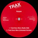 Karpan - Tried Once More
