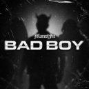 MarcelFit - Bad Boy ()