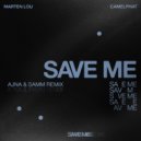 CamelPhat, Marten Lou - Save Me