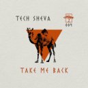 Tech Sheva - Take Me Back