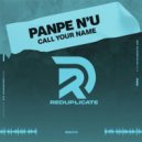 Panpe n'u - Call Your Name