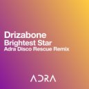 Drizabone - Brightest Star