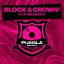 Blown & Crown - Put Me Down