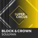 Block & Crown - Soulman