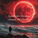 Synthetic Fantasy - Avant De Partir (Original Mix)